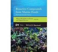 Blanca Hernández-Ledesm Bioactive Compounds from Marine Food (Copertina rigida)