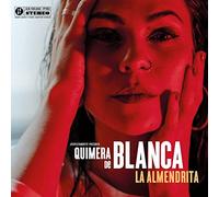 Blanca La Almendrita - Quimera