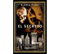 Blanca Miosi El secreto (Tascabile) El manuscrito