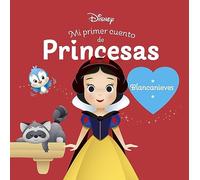 Blancanieves. Mi primer cuento de princesas