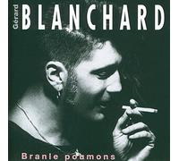 BLANCHARD, GERARD - BRANLE POUMONS