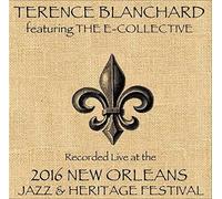 Blanchard, Terence Feat. Ecollective - Live At Jazzfest 2016