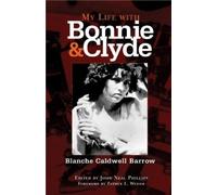 Blanche Caldwell Barrow My Life with Bonnie and Clyde (Tascabile)