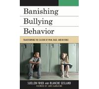Blanche E. Sosland SuEllen Fried Banishing Bullying Behavior (Copertina rigida)
