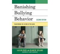 Blanche E. Sosland SuEllen Fried Banishing Bullying Behavior (Copertina rigida)