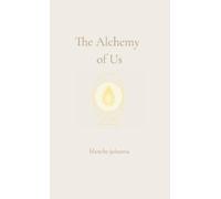 Blanche Johanna The Alchemy of Us (Copertina rigida)