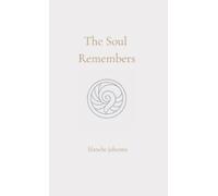 Blanche Johanna The Soul Remembers (Copertina rigida)