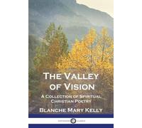 Blanche Mary Kelly The Valley of Vision (Tascabile)