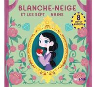 Blanche-Neige et les sept nains: Contes en pop-up