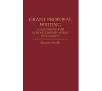 Blanche Woolls Grant Proposal Writing (Copertina rigida)
