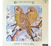 BLANCMANGE - BLANCMANGE don't tell me, 7 inch single, BLANC 7