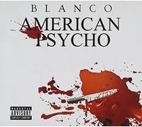 Blanco - American Psycho (2 CD)