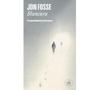 Blancura/ A Shining: Premio Nobel De Literatura 2023 / Nobel Prize for Literature 2023