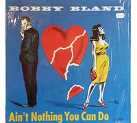 Bland, Bobby Blue - Ain't Nothing You Can Do