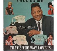 Bland, Bobby Blue - Call on Me