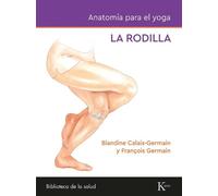 Blandine Calais-Germain Anatomía Para El Yoga (Tascabile)