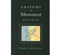 Anatomy of Movement by Blandine Calais-Germain