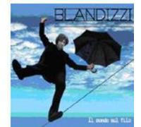 Blandizzi Il Mondo Sul Filo (CD)