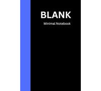 BLANK: A MINIMAL NOTE BOOK