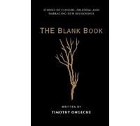 Blank Book: Stories of Closure, Freedom, and Embracing New Beginnings