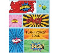 Blank Comic Book: Blank comic book for kids ages 3+. Create, Draw, and tell your own Comic stories.