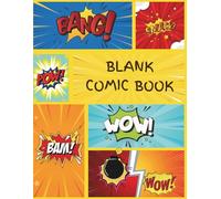 Blank comic book: Create ,Draw, and tell your own comic stories