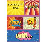 Blank Comic Book: Create, Draw, and tell your own comic stories. Blank comic book for kids ages 3+.