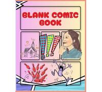 Blank Comic Book: Create, Sketch & Express Your Own Comic Stories | The Ultimate Blank Comic Book for Creative Storytelling | Blank Comic Book or ... 56 Sheets (112 Pages) of Blank Comic Panels