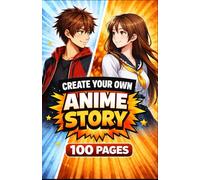 BLANK COMIC BOOK. CREATE YOUR OWN ANIME STORY.: A 100 Page Blank Manga & Comic Panel Book for Beginners, Students and Anime Fans to Draw Their Own Stories