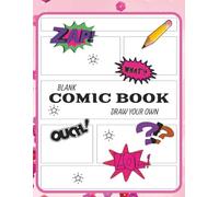 Blank Comic Book: Create Your Own Comic Book | 120 Pages of Blank Comic Panels to Draw, Write, and Create Your Own Adventures | Large 8.5 x 11
