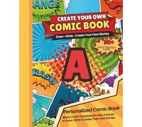 Blank Comic Book: Create your own comic book: Draw • Write • Create Your Own Stories