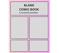 Blank Comic Book: Create your own Comic Story,100 pages,8.5×11inches