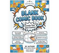 Blank Comic Book: Create Your Own Comics - 8.5 x 11 Large Sketchbook with Variety of Unique Comic Panel Layouts