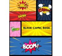 Blank Comic Book: Create Your Own Comics Book: Over 100 Pages: Great For Kids