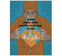 Blank Comic Book: Create Your Own Story | 50 pages to create on
