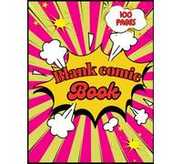 Blank Comic Book: Draw Your own Comics And Create The Best Stories