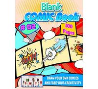 blank comic book: Draw Your Own Comics and Free your Creativity: 5