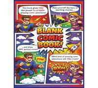 Blank Comic Book (Draw Your Own Comics): Large Notebook and Sketchbook for Kids and Adults to Draw Comics and Journal