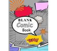 Blank Comic Book: Draw Your Own Superhero Stories | Large 8.5” x 11” Sketchbook with Comic Panels for Kids, Teens & Adults: Create Your Own Comics ... Pages | Perfect Gift for Creative person