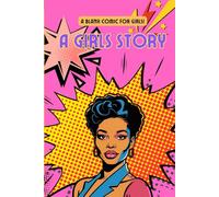 Blank Comic Book for Girls: A Girls Story