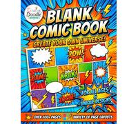 Blank Comic Book For Kids and Adults | 100+ Unique Layout Pages to Draw and Create Your Own Comics & Graphic Novels