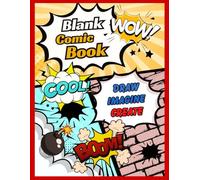 Blank Comic Book for Kids and Adults: Fun and Easy Comic Drawing Notebook with Creative Panel Layouts - Perfect for Artists, Kids, and Beginners