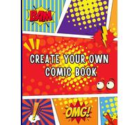 Blank Comic Book For Kids: Draw And Create Your Own Unique Stories, Comics & Graphic Novels, Blank Templates For Kids, Over 100 Pages Large Big 8.5" x 11", Ideal For Kids And Teens
