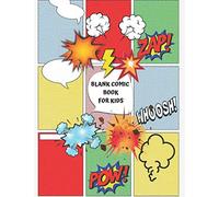 Blank Comic Book For Kids: Enjoy creating your comics with variety of templates And more than 100 pages - A Large 8.5 x 11 Sketchbook with matte Cover For entertainment, fun and creativity