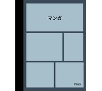 Blank Comic Book: Paperback Manga Manuscript, Multiple Panel, Minimilistic Design, White Pages, Create Your Own Manga