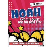 Blank Comics Book for Kids: Create Your Own Comic Book (Custom Name for Noah)