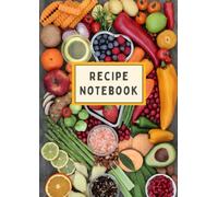 Blank Cookbook - Personalized Recipe Book for Handwritten Recipes: Kitchen Notebook for Organizing and Writing Down Your Best Dishes