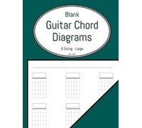 Blank Guitar Chord Diagrams Book: 6 String Guitar Notebook with Blank Chord Charts. 12 Chord Boxes Per Page with Labels. Hardcover Version.