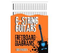 Blank Guitar Neck Notebook 8.27 x 11.69 for 6 String: 120 Pages | Guitar Fretboard Diagram Book for Musicians | A4