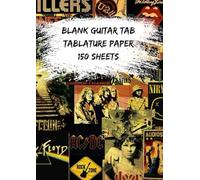 Blank Guitar Tab Manuscript Paper: Guitar Tablature Notebook | 150 Sheets